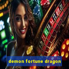 demon fortune dragon